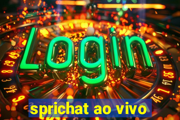 sprichat ao vivo